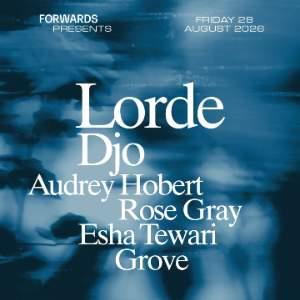 FORWARDS Presents: Lorde