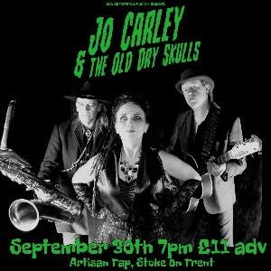 Jo Carley & The Old Dry Skulls