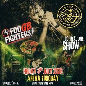 Foo Fighters GB + Brain of J (Pearl Jam Tribute)