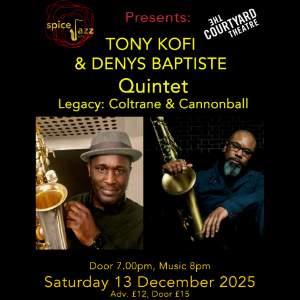 Tony Kofi & Denys Baptiste Quintet
