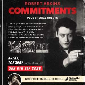 ROBERT ARKINS COMMITMENTS