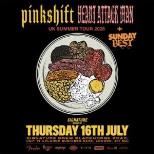 Pinkshift x Heart Attack Man | London