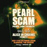 PEARL SCAM  + ANGRY HAIR (ALICE IN CHAINS TRIBUTE)