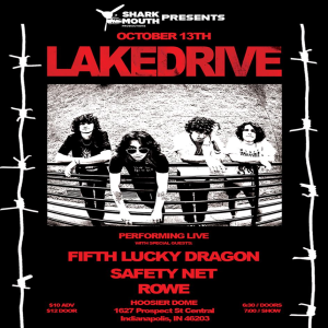 Lake Drive, Fifth Lucky Dragon, Safety Net, Rowe