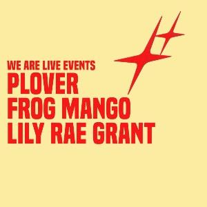 PLOVER + FROG MANGO + LILY RAE GRANT