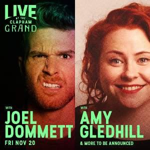 LIVE AT THE CLAPHAM GRAND WITH JOEL DOMMETT