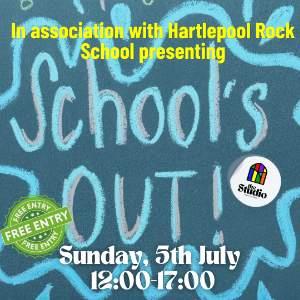 Hartlepool Rock School: Schools Out