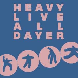 Heavy Live All Dayer