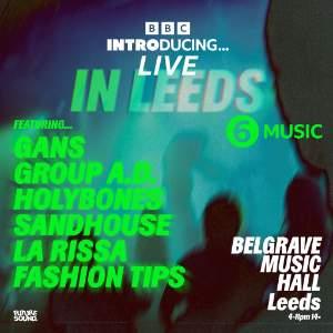 BBC Introducing Live In Leeds - 6 Music
