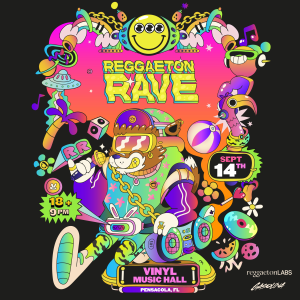 Reggaeton Rave @ Vinyl Music Hall