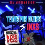 80s ANTHEMS ft Close To Tears & INXS GB LIVE