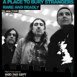 A Place to Bury Strangers