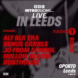 BBC Introducing Live In Leeds - Radio 1 Rock