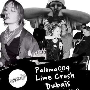 Damnably presents Paloma 004, Lime Crush & Dubais