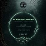 GAIA OPENING PARTY - TOMMY FARROW