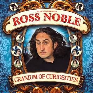 ROSS NOBLE - CRANIUM OF CURIOSITIES