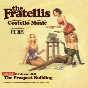 The Fratellis - Celebrating 20 Years of Costello Music