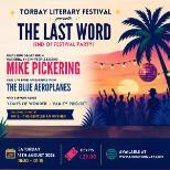 Torbay Literary Festival Presents The Last Word