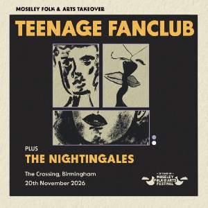 Teenage Fanclub + The Nightingales