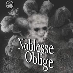 Noblesse Oblige