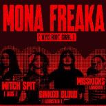 MONA FREAKA + support