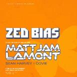 Zed Bias + Matt Jam Lamont + Sean Harvey + Covie