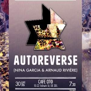 Autoreverse (Nina Garcia & Arnaud Rivière)