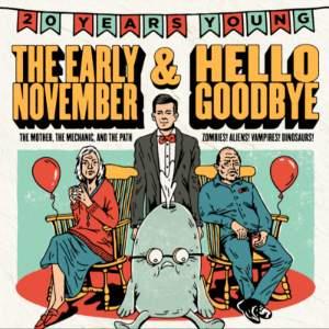 The Early November & Hellogoodbye