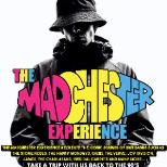 The Madchester Experience