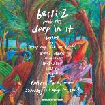 berlioz presents deep in it