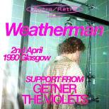 Weatherman + Getner + The Violets