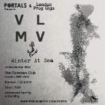 Portals & London Prog Gigs Present: VLMV & support