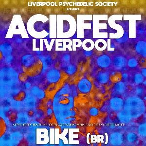 ACIDFEST LIVERPOOL: ALL DAYER FEAT. BIKE (BR)