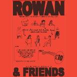 Rowan & Friends