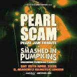 PEARL SCAM  + THE SMASHED IN PUMPKINS