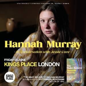 Hannah Murray In Conversation With Jessie Cave