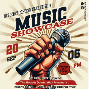 By Indy Means Presents: Music Showcase