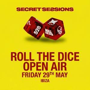 SECRET SESSIONS | ROLL THE DICE | IBIZA | OPEN AIR