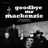 Goodbye Mr MacKenzie