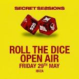 SECRET SESSIONS | ROLL THE DICE | IBIZA | OPEN AIR