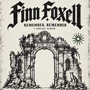 FINN FOXELL - REMEMBER REMEMBER