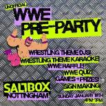 Unofficial WWE Live Pre-party