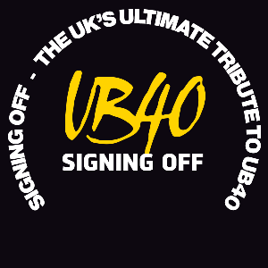 SIGNING OFF UB40 TRIBUTE