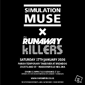 Simulation Muse + The Runaway Killers