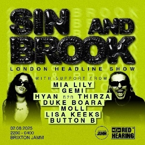 Sin & Brook - London Headline Show Sin & Brook - London Headline Show