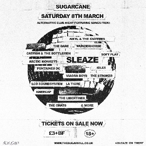 SLEAZE - ALTERNATIVE CLUB NIGHT (SUGARCANE)