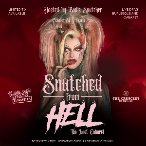 Snatched From Hell Vol. III: The Last Cabaret!