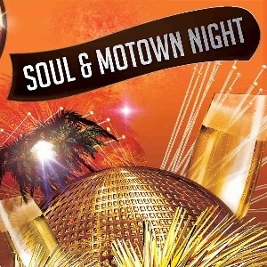 SOUL & MOTOWN NIGHT - CASTLE BROMWICH