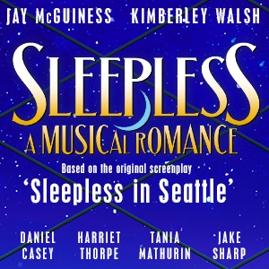 Sleepless: A Musical Romance Sleepless: A Musical Romance