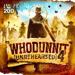 Whodunnit [Unrehearsed] 4